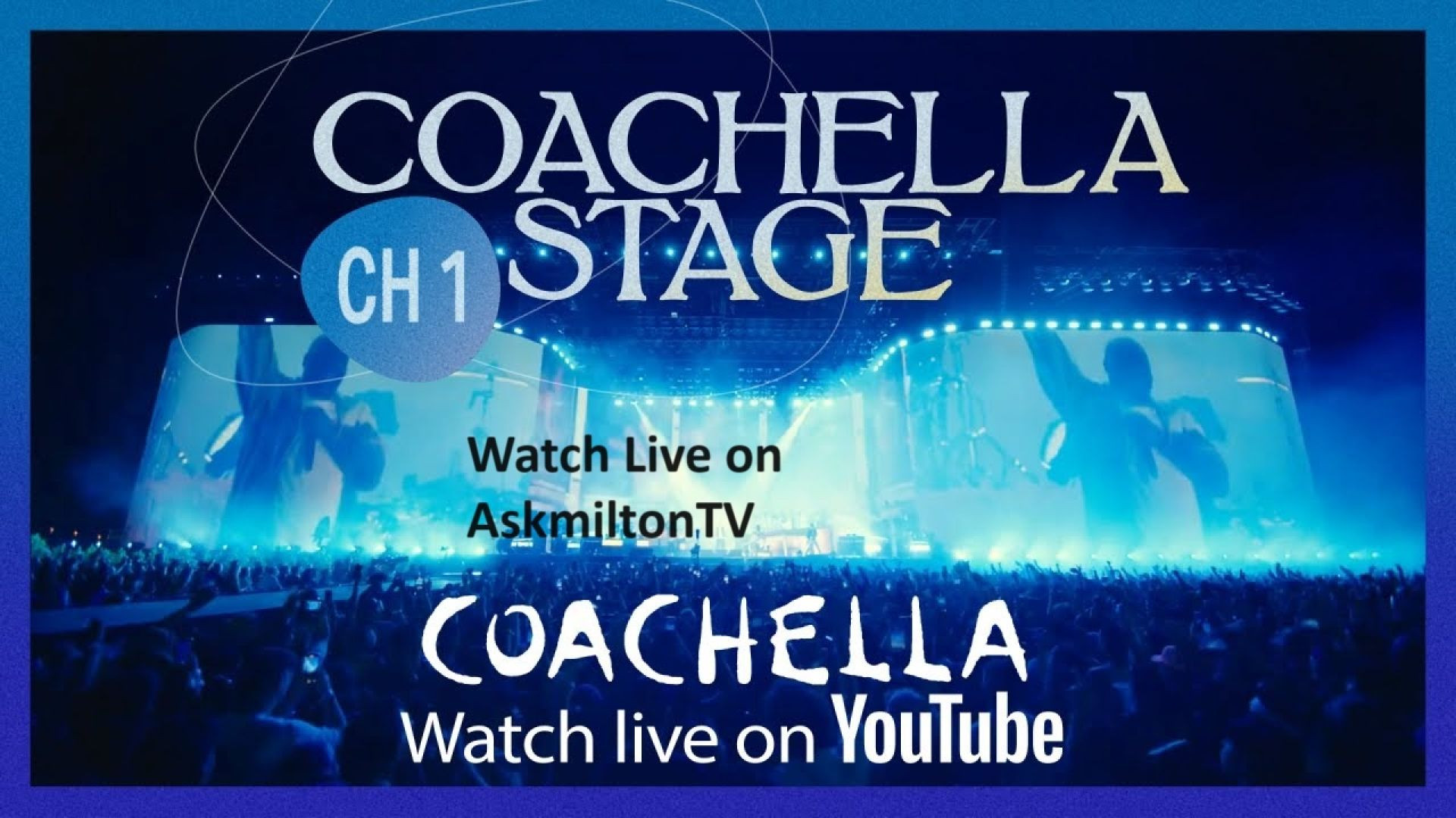 Coachella Stage - Live from Coachella 2024